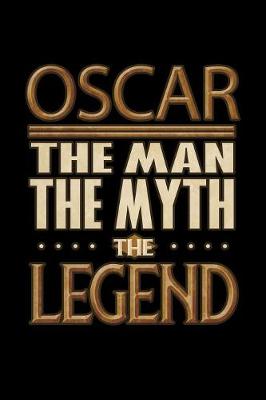 Book cover for Oscar The Man The Myth The Legend