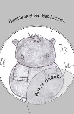Book cover for Humphrey Hippo Has Hiccups