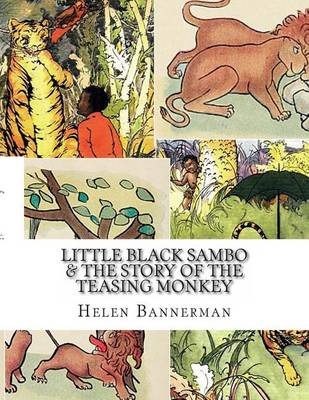 Book cover for Little Black Sambo & The Story of the Teasing Monkey