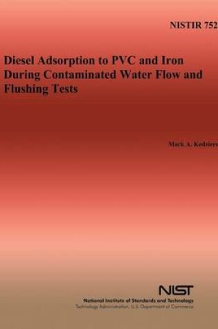 Cover of Diesel Adsorption to PVC and Iron During Contaminated Water Flow and Flushing Tests