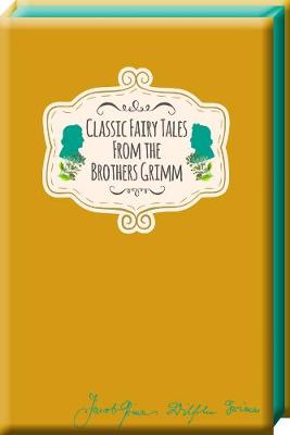 Book cover for Classic Fairy Tales from the Brothers Grimm