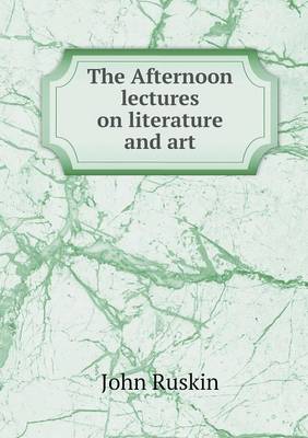 Book cover for The Afternoon lectures on literature and art