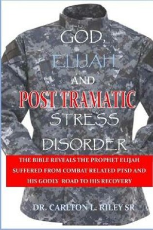 Cover of God, Elijah and Ptsd