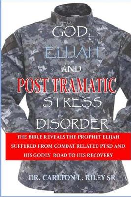 Book cover for God, Elijah and Ptsd