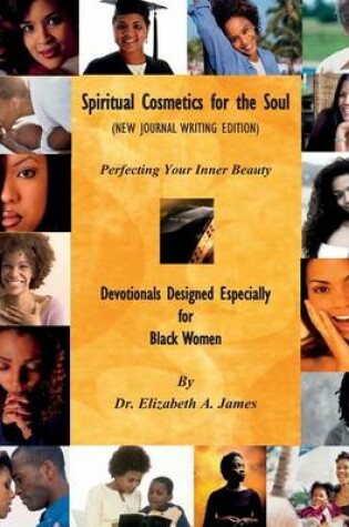 Cover of Spiritual Cosmetics for the Soul (New Journal Writing Edition)