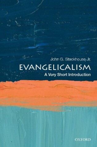 Cover of Evangelicalism: A Very Short Introduction