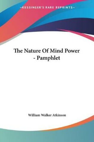 Cover of The Nature Of Mind Power - Pamphlet