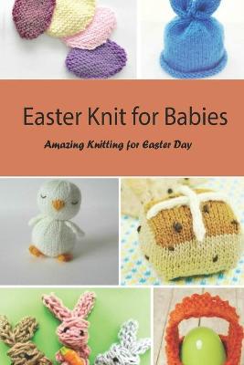 Book cover for Easter Knit for Babies