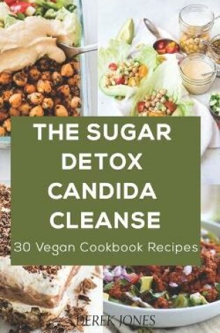 Cover of The Sugar Detox Candida Cleanse
