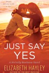 Book cover for Just Say Yes