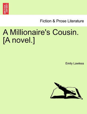 Book cover for A Millionaire's Cousin. [A Novel.]