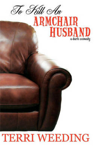 Cover of To Kill An Armchair Husband