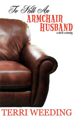 Book cover for To Kill An Armchair Husband