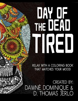 Book cover for Day of the Dead Tired