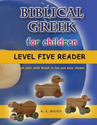 Book cover for Biblical Greek for Children Level Five Reader