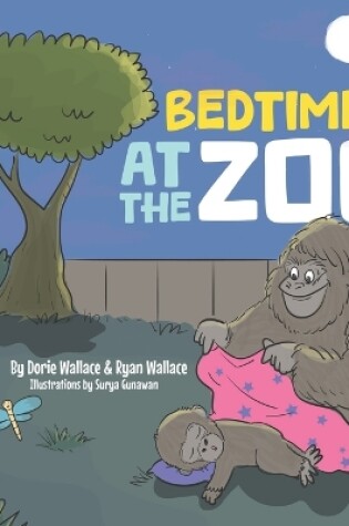 Cover of Bedtime at the Zoo