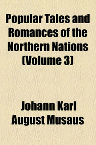 Cover of Popular Tales and Romances of the Northern Nations (Volume 3)