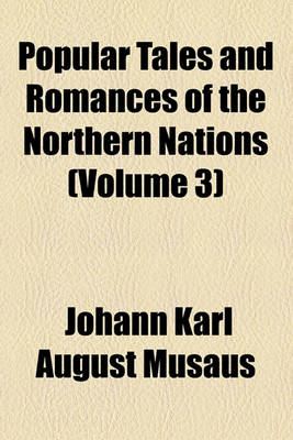 Book cover for Popular Tales and Romances of the Northern Nations (Volume 3)