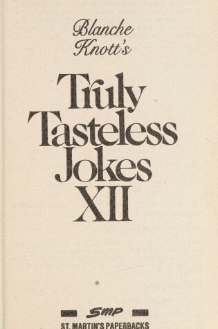 Cover of Blanche Knott's Truly Tasteless Jokes XII