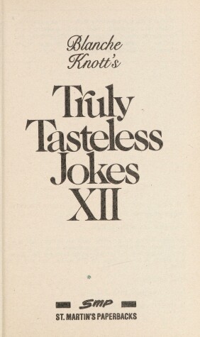 Book cover for Blanche Knott's Truly Tasteless Jokes XII