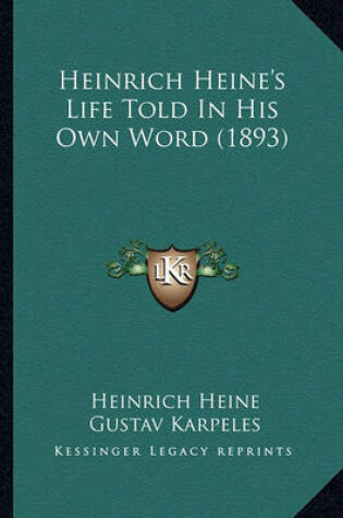 Cover of Heinrich Heine's Life Told in His Own Word (1893)