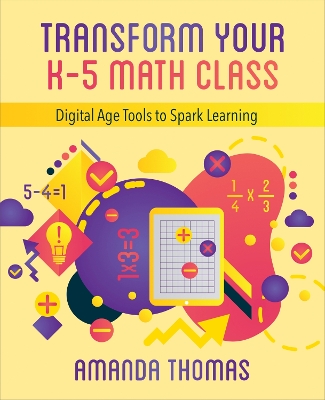 Book cover for Transform Your K-5 Math Class