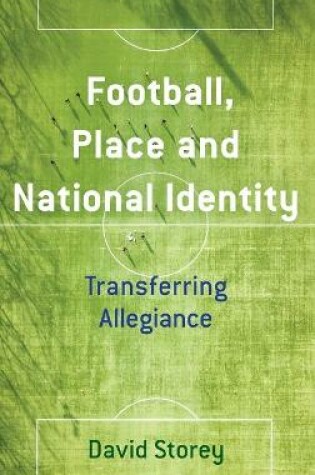 Cover of Football, Place and National Identity