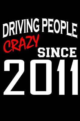 Book cover for Driving People Crazy Since 2011