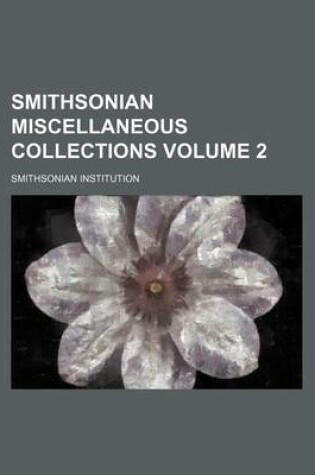 Cover of Smithsonian Miscellaneous Collections Volume 2