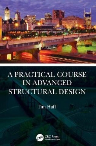 Cover of A Practical Course in Advanced Structural Design