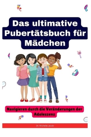 Cover of Das ultimative Pubertätsbuch für Mädchen