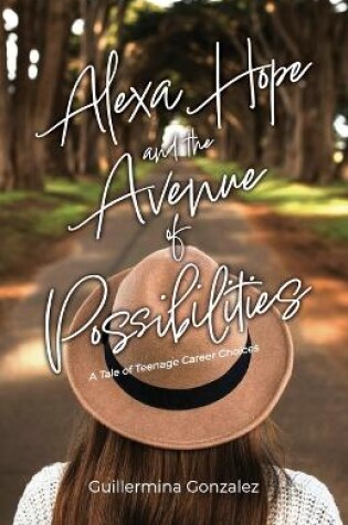 Cover of Alexa Hope and the Avenue of Possibilities