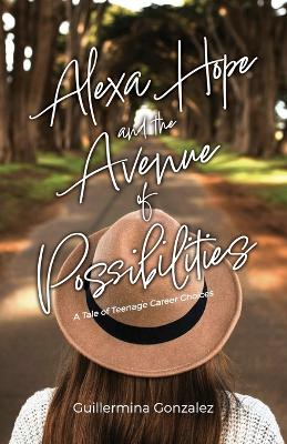 Cover of Alexa Hope and the Avenue of Possibilities