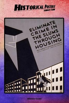 Book cover for Historical Posters! Eliminate crime