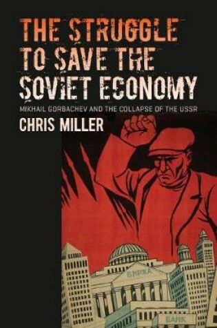 Cover of The Struggle to Save the Soviet Economy