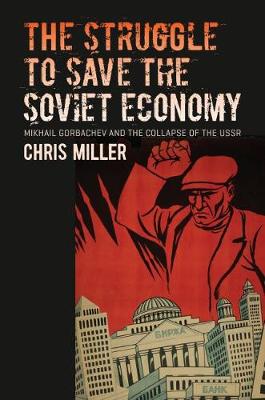 Cover of The Struggle to Save the Soviet Economy