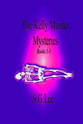 Book cover for The Kelly Murder Mysteries