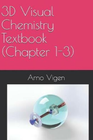 Cover of 3D Visual Chemistry Textbook (Chapter 1-3)