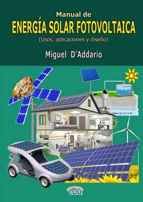 Book cover for Manual De Energia Solar Fotovoltaica (Usos, Aplicaciones y Diseno)