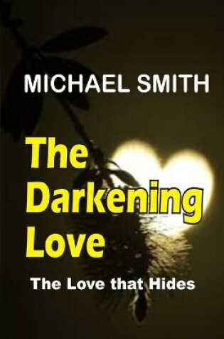 Cover of The Darkening Love