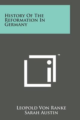 Book cover for History of the Reformation in Germany