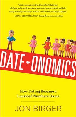 Date-Onomics by Jon Birger