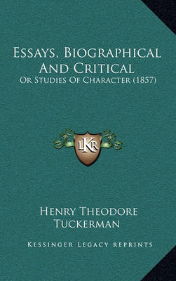 Book cover for Essays, Biographical and Critical