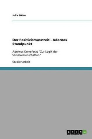 Cover of Der Positivismusstreit - Adornos Standpunkt