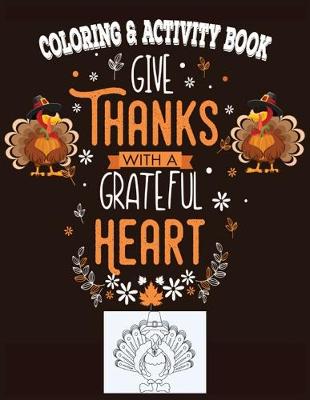 Book cover for Coloring & Activity Book Give Thanks With A Grateful Heart