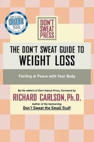 Cover of The Don't Sweat Guide to Weight Loss