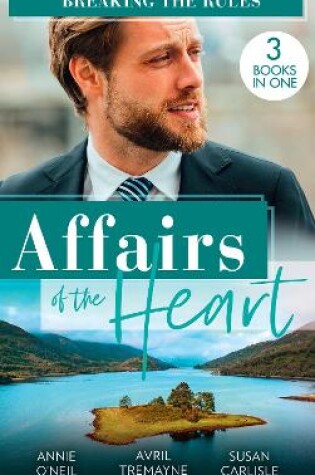Cover of Affairs Of The Heart: Breaking The Rules