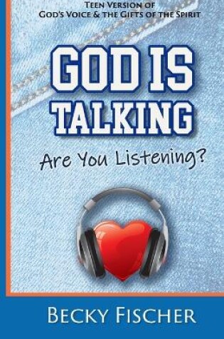 Cover of God Is Talking. Are You Listening?