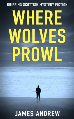 Book cover for Where Wolves Prowl