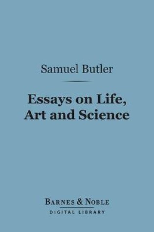 Cover of Essays on Life, Art and Science (Barnes & Noble Digital Library)